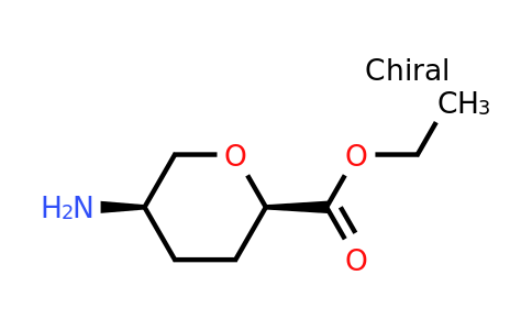 CAS 1932575-67-1 | (2R,5R)-ethyl 5-aminotetrahydro-2H-pyran-2-carboxylate