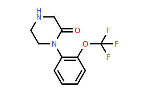 CAS 907972-85-4 | 1-(2-Trifluoromethoxy-phenyl)-piperazin-2-one