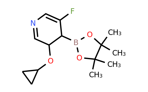 3-Cyclopropoxy-5-fluoro-4-(4,4,5,5-tetramethyl-1,3,2-dioxaborolan-2-YL)-3,4-dihydropyridine
