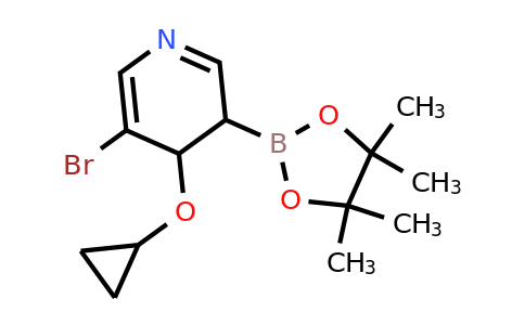 5-Bromo-4-cyclopropoxy-3-(4,4,5,5-tetramethyl-1,3,2-dioxaborolan-2-YL)-3,4-dihydropyridine