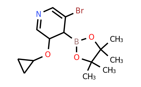 5-Bromo-3-cyclopropoxy-4-(4,4,5,5-tetramethyl-1,3,2-dioxaborolan-2-YL)-3,4-dihydropyridine